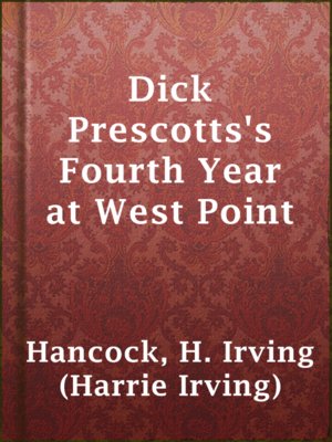 cover image of Dick Prescotts's Fourth Year at West Point